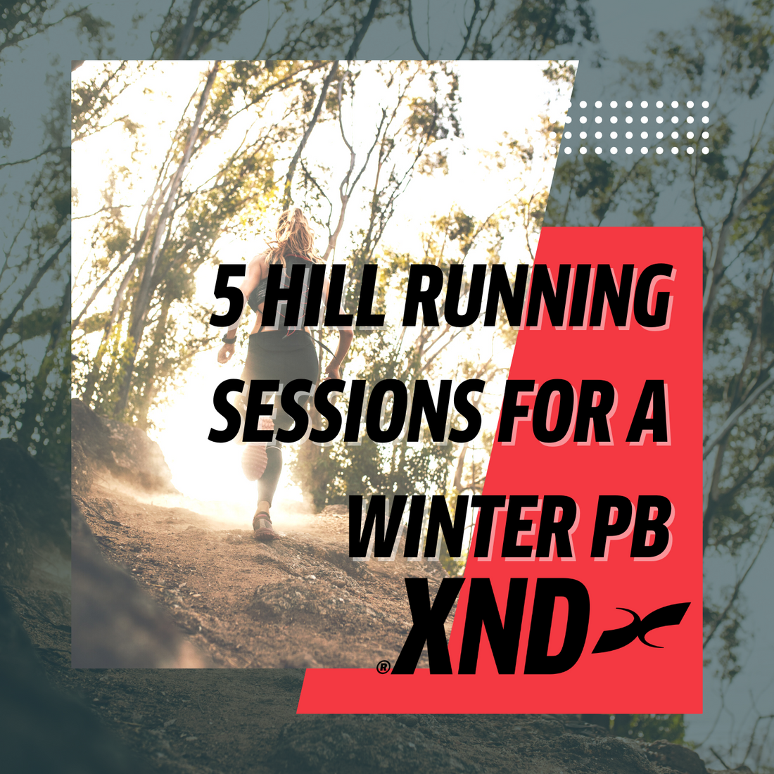 5 Hill Running sessions for a winter PB