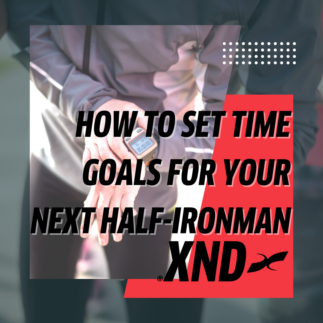 How To Set Time Goals For Your Next Half-Ironman?