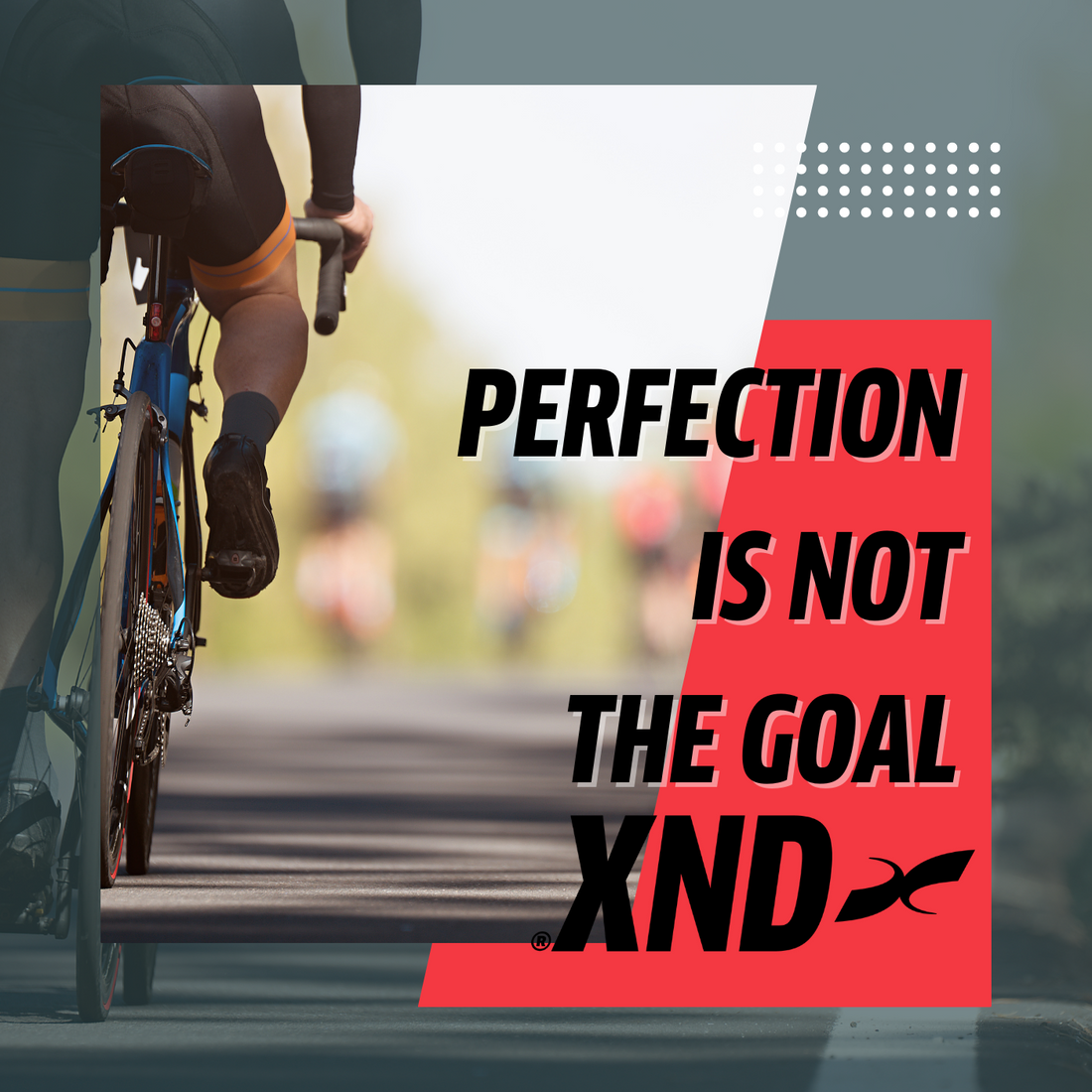 Perfection is not the goal