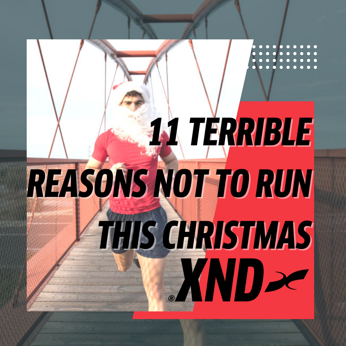 11 Terrible reasons not to run this Christmas