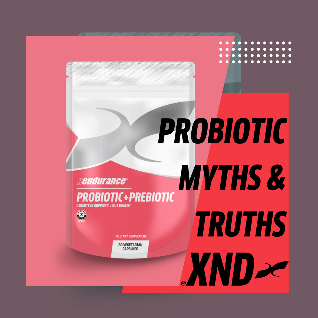 Probiotic Myths & Truths